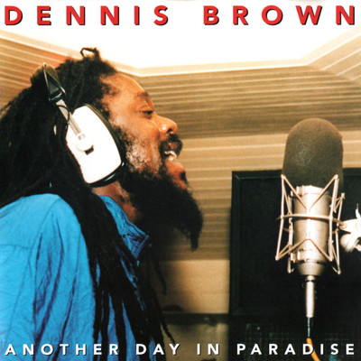 アルバム/Another Day In Paradise/Dennis Brown