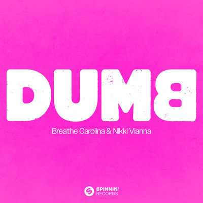 シングル/Dumb/Breathe Carolina & Nikki Vianna