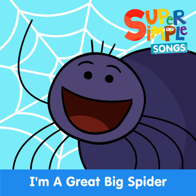 アルバム/I'm a Great Big Spider/Super Simple Songs