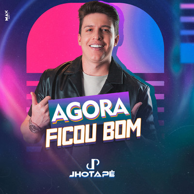 シングル/Agora Ficou Bom/Jhotape