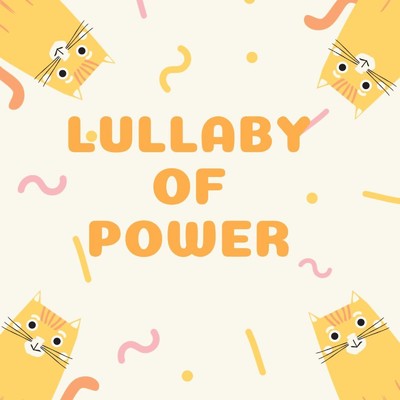 シングル/Lullaby Of Power/Mil Luck