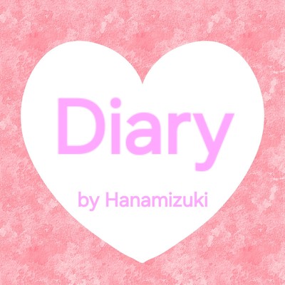 Diary/Hanamizuki