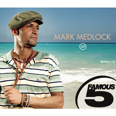 アルバム/Mark Medlock - Famous 5/Mark Medlock