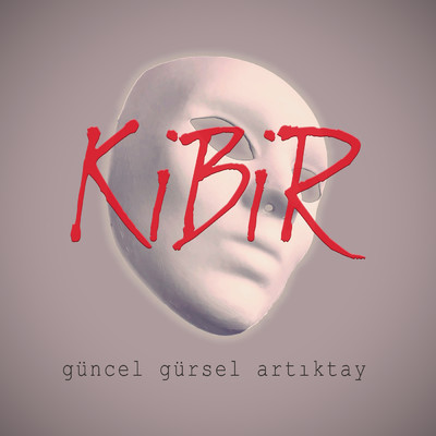 シングル/Kibir/Guncel Gursel Artiktay