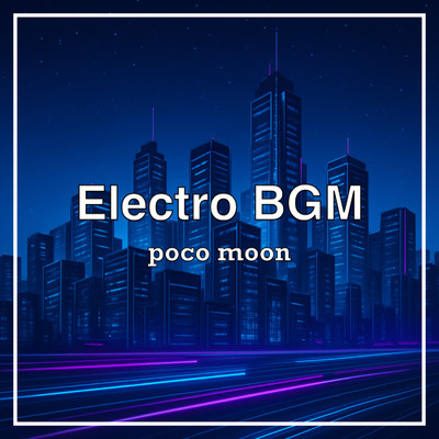 アルバム/Electro BGM/poco moon
