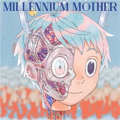 アルバム/Millennium Mother/Mili