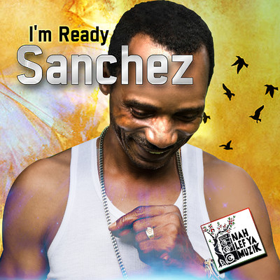 シングル/I'm Ready/Sanchez