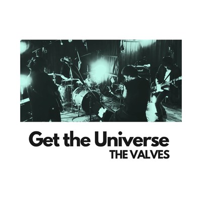 シングル/Get the Universe/THE VALVES