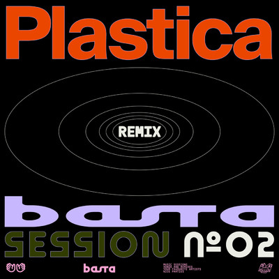 BASTA SESSION N°2 (featuring Laila Al Habash, Bruno Belissimo, Johnny Marsiglia, Khaled Levy／Plastica Remix)/BASTA／Plastica