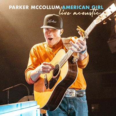 American Girl (Live Acoustic)/Parker McCollum