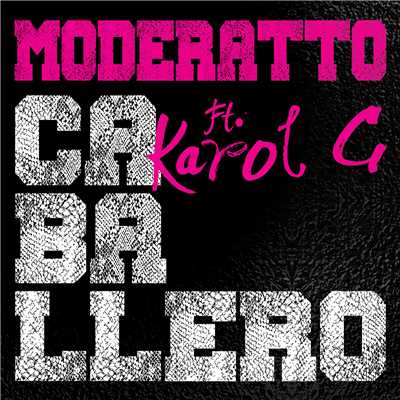 シングル/Caballero (featuring KAROL G)/Moderatto