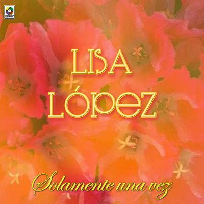 Contigo Aprendi/Lisa Lopez