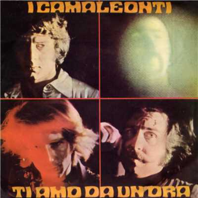 アルバム/Ti amo da un'ora/I Camaleonti