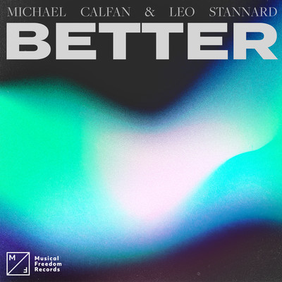 シングル/Better/Michael Calfan & Leo Stannard