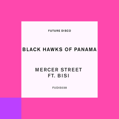 シングル/Mercer Street (feat. Bisi)/Black Hawks of Panama