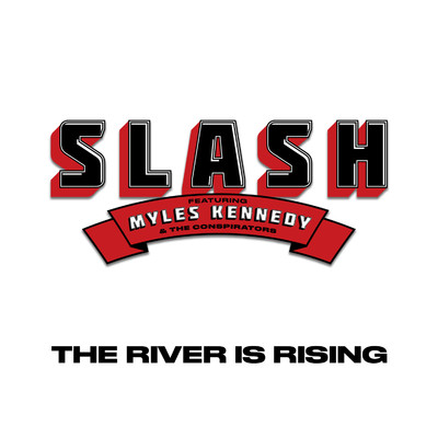 シングル/The River Is Rising (feat. Myles Kennedy and The Conspirators)/スラッシュ