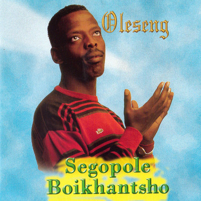 アルバム/Segopole Boikhantsho/Oleseng