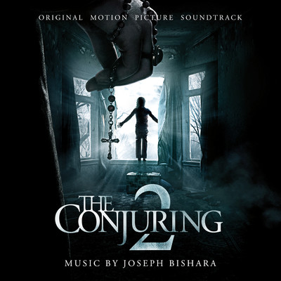 アルバム/The Conjuring 2 (Original Motion Picture Soundtrack)/Joseph Bishara