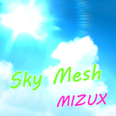 Sky Mesh/MIZUX