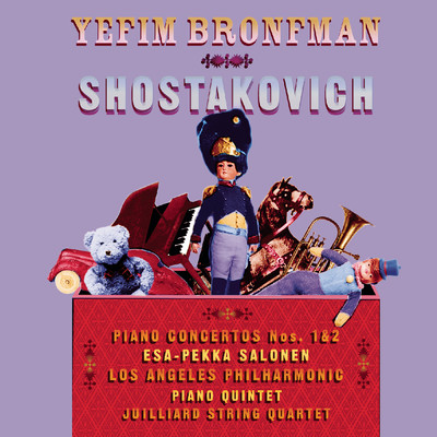 アルバム/Shostakovich: Piano Concertos Nos. 1 & 2, Piano Quintet/Yefim Bronfman／Juilliard String Quartet／Los Angeles Philharmonic／Esa-Pekka Salonen