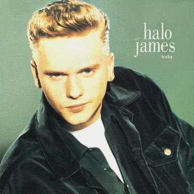 シングル/Just Say That You Love Me/Halo James