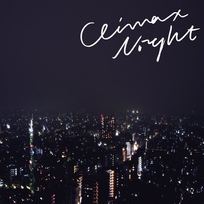 アルバム/Climax Night e.p./Yogee New Waves