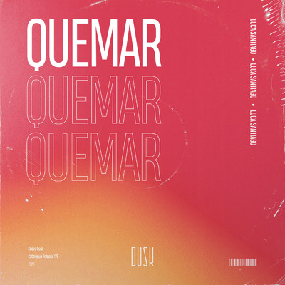 Quemar (Extended Mix)/luca santiago