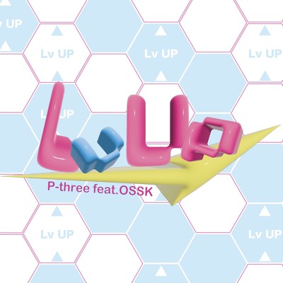 シングル/LvUp (feat. OSSK)/P-three