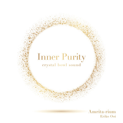 Inner Purity crystal bowl sound/大井 映理子