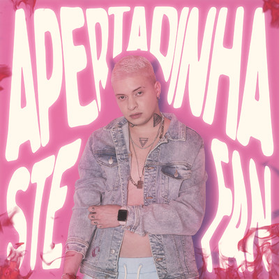 Apertadinha/Stefan