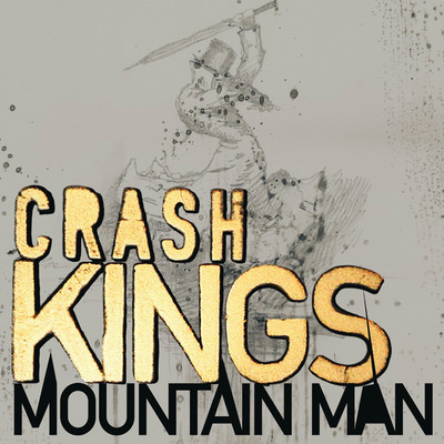 MOUNTAIN MAN - ALBUM VERSION/クラッシュ・キングス