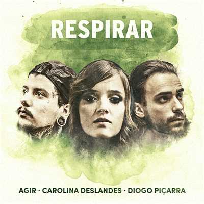 Agir／Carolina Deslandes／Diogo Picarra