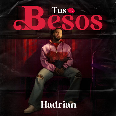 シングル/Tus Besos/Hadrian