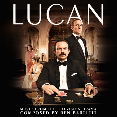 アルバム/Lucan (Original Television Soundtrack)/Ben Bartlett