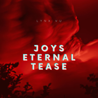 アルバム/Joys Eternal Tease/Lynx Vu