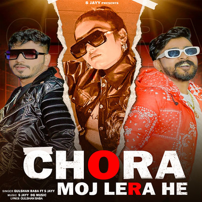 Chora Moj Lera He (feat. S Jayy)/Gulshan Baba