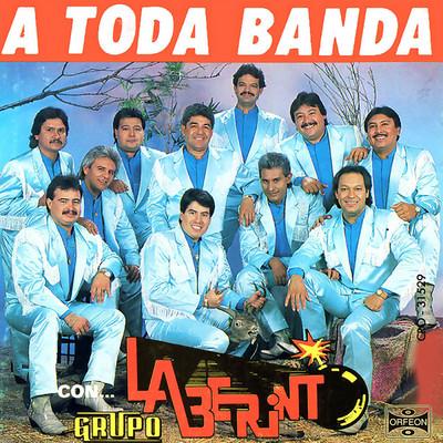 アルバム/A Toda Banda/Grupo Laberinto