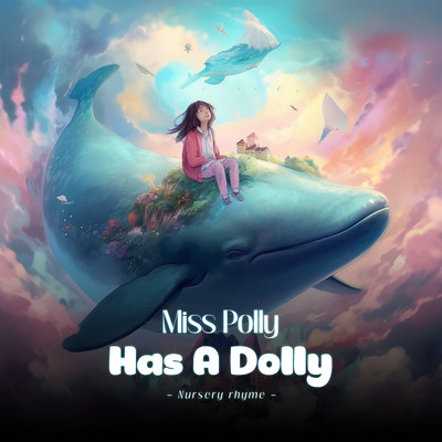 Miss Polly Has A Dolly (Nursery rhyme)/LalaTv