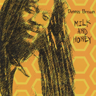 アルバム/Milk and Honey/Dennis Brown