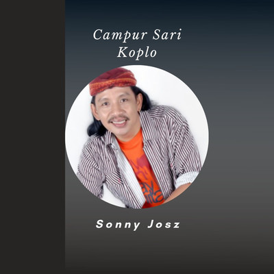 アルバム/Campur Sari Koplo/Sonny Josz
