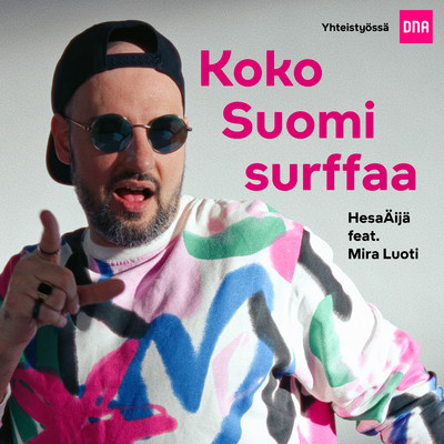 Koko Suomi Surffaa (feat. Mira Luoti)/HesaAija