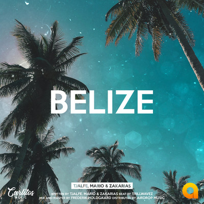 シングル/Belize (feat. TJALFE, Zakarias)/Mario