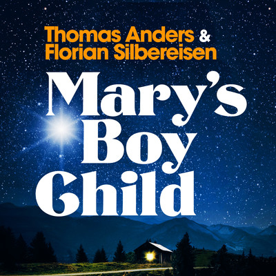 シングル/Mary's Boy Child/Thomas Anders & Florian Silbereisen