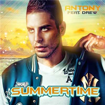 シングル/Summertime (feat. Drew)/Antony