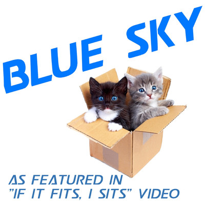 Blue Sky (As Heard in the ”If It Fits, I Sits” Video)/He & She, Iris