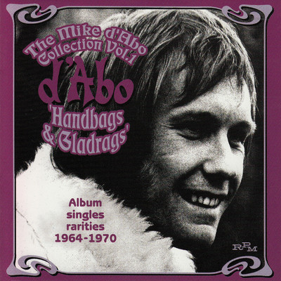 The Mike D'Abo Collection, Vol. 1: Handbags & Gladrags/Mike d'Abo