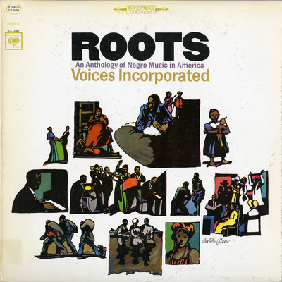Roots: An Anthology of Negro Music in America/Voices Incorporated