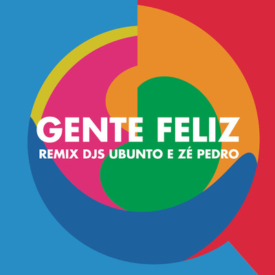 Gente Feliz (Remix Ubunto e DJ Ze Pedro)/Vanessa Da Mata