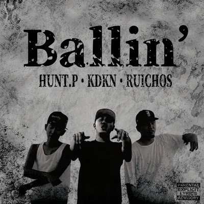 Ballin'/Hunt.P