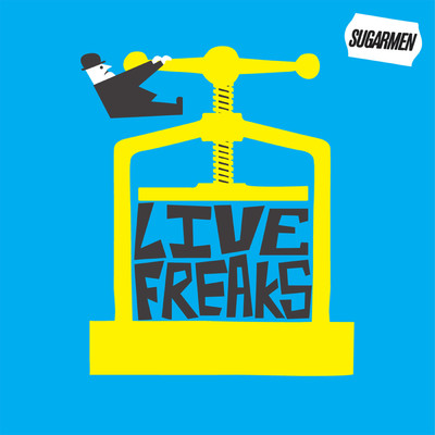 アルバム/Live Freaks/Sugarmen